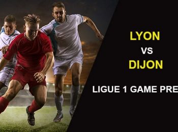 Lyon vs Dijon: Ligue 1 Game Preview