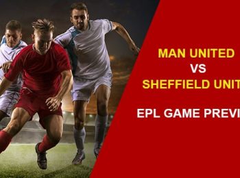 Manchester United vs Sheffield United: EPL Game Preview