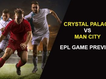 Crystal Palace vs. Manchester City: EPL Game Preview