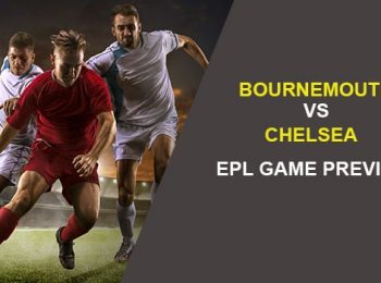 AFC Bournemouth vs. Chelsea: EPL Game Preview